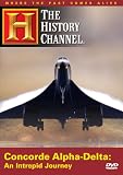 Concorde Alpha-Delta - An Intrepid Journey (History Channel)