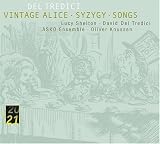 David Del Tredici: Vintage Alice; Syzygy; Songs