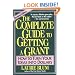 The Complete Guide to Getting a Grant: How to Turn Your Ideas Into Dollars