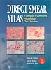 The Direct Smear Atlas: A Monograph of Gram-stained Smear Preparations of Clinical Specimens