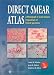Direct Smear Atlas: A Monograph of Gram-Stained Preparations of Clinical Specimens