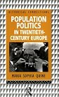 Population Politics in Twentieth Century Europe: Fascist Dictatorships and Liberal Democracies (Historical Connections)