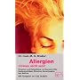 Allergien m�ssen nicht sein. Ursachen und Behandlung von Neurodermitis, Hautausschl�gen, Ekzemen, Heuschnupfen und Asthma