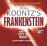 Dean Koontz's Frankenstein, Book Two: City of Night