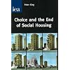 Choice and the End of Social Housing: The Future of Social Housing