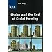 Choice and the End of Social Housing: The Future of Social Housing