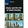 Choice and the End of Social Housing: The Future of Social Housing