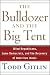 The Bulldozer and the Big Tent