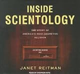 Inside Scientology: The Story of Americas Most Secretive Religion