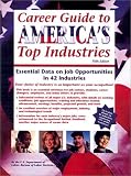 Career Guide to America's Top Industries