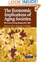 The Economic Implications of Aging Societies: The Costs of Living Happily Ever After