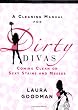 A Cleaning Manual for Dirty Divas