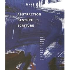 Abstraction, Gesture, Ecriture: Paintings from the Daros Collection