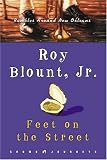 Feet on the Street: Rambles Around New Orleans (Crown Journeys)