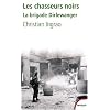 Les chasseurs noirs : La brigade Dirlewanger