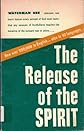 The Release of the Spirit