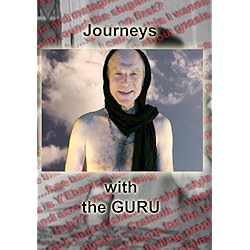 Journeys with the Guru - a metaphysical new age extravaganza
