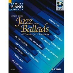 Schott Piano Lounge: JAZZ BALLADS (+CD) mit Bleistift -- 16 bekannte Jazz-Balladen u.a. mit SUMMERTIME und GEORGIA IN MY MIND in klangvollen, mittelschweren Arrangements f�r Klavier von Carsten Gerlitz (Noten/sheet music)