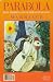 Parabola: Myth, Tradition, and the Search For Meaning - Spring 2004 (Volume 29, Number 1)