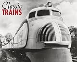 Classic Trains 2013 Wall Calendar