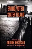 Swing Voter of Staten Island, The (Akashic Urban Surreal) (Akashic Urban Surreal)