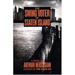 The Swing Voter of Staten Island (Akashic Urban Surreal Series)