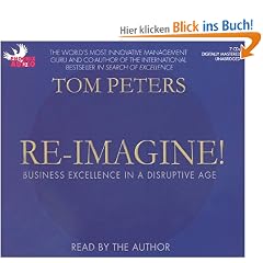 Re-Imagine!: Business Excellence in a Disruptive Age