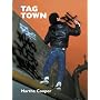 Tag Town: The Evolution of New York Graffiti Writing
