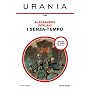 I senza-tempo (Urania) di Alessandro Forlani