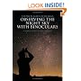 Stephen James O'Meara's Observing the Night Sky with Binoculars: A Simple Guide to the Heavens