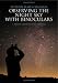 Stephen James O'Meara's Observing the Night Sky with Binoculars: A Simple Guide to the Heavens