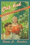 Club Red : vacation travel and the Soviet dream