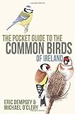 The pocket guide to the common birds of Ireland