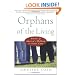 Orphans of the Living: Stories of America's Children in Foster Care