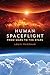 Human Spaceflight: From Mars to the Stars