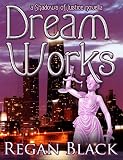 Dream Works (Shadows of Justice)