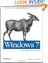 Windows 7: The Definitive Guide: The Essential Resource for Professionals and Power Users