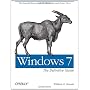 Windows 7: The Definitive Guide: The Essential Res&hellip by William R. Stanek