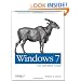 Windows 7: The Definitive Guide: The Essential Resource for Professionals and Power Users