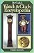 De Carle's Watch & Clock Encyclopedia