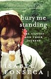 Bury Me Standing, the Gypsies & Their Journey