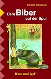 Dem Biber auf der Spur, Schulausgabe
