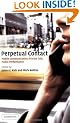 Perpetual Contact: Mobile Communication, Private Talk, Public Performance