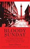 Bloody Sunday: How Michael Collinss Agents Assassinated Britains Secret Service in Dublin on November 21, 1920