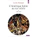 L'Am�rique latine au XXe Si�cle. 1889-1929, volume 1
