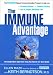The Immune Advantage: The Single Most Important Thing You Can Do for Your Health