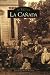 La Canada   (CA)  (Images of America)