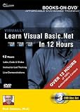 Visually Learn Visual Basic .NET in 12 Hours