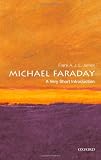 Michael Faraday: A Very Short Introduction (Very Short Introductions)