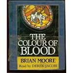 The Colour Of Blood, By Brian Moore, Complete & Unabridged 4 Cassettes, 5 Hours, Read By Derek Jacobi book cover